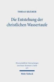Cover von Die Entstehung der christlichen Wassertaufe
