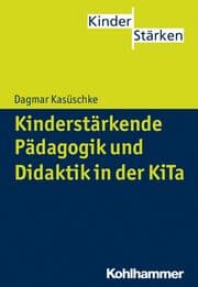 Cover von Kinderstärkende Pädagogik und Didaktik in der KiTa