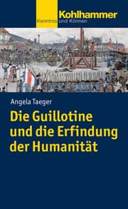Cover von Die Guillotine und die Erfindung der Humanität