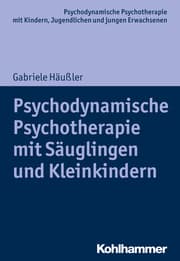 Cover von Psychodynamische Psychotherapie mit Säuglingen und Kleinkindern