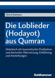 Cover von Die Loblieder (Hodayot) aus Qumran
