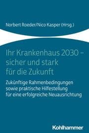 Cover von Ihr Krankenhaus 2030 - sicher und stark für die Zukunft