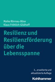 Cover von Resilienz und Resilienzförderung über die Lebensspanne