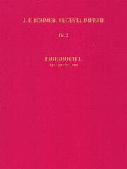 Cover von Die Regesten des Kaiserreiches unter Friedrich I. 1152 (1122)-1190