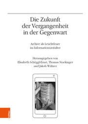 Cover von Die Zukunft der Vergangenheit in der Gegenwart