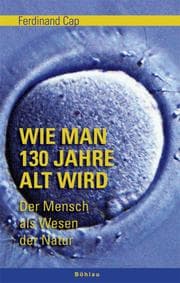 Cover von Wie man 130 Jahre alt wird