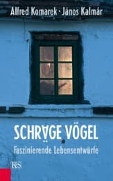Cover von Schräge Vögel, Faszinierende Lebensentwürfe