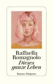 Cover von Dieses ganze Leben