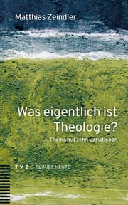 Cover von Was eigentlich ist Theologie?