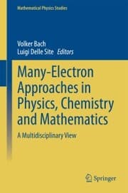Cover von Many-Electron Approaches in Physics, Chemistry and Mathematics