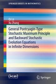 Cover von General Pontryagin-Type Stochastic Maximum Principle and Backward Stochastic Evolution Equations in Infinite Dimensions