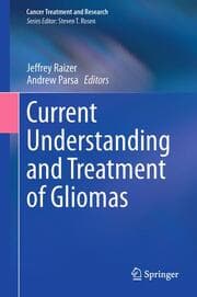 Cover von Current Understanding and Treatment of Gliomas