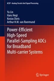 Cover von Power-Efficient High-Speed Parallel-Sampling ADCs for Broadband Multi-carrier Systems