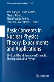 Cover von Basic Concepts in Nuclear Physics: Theory, Experiments and Applications