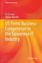 Cover von US Firms' Business Competence in the Taiwanese IT Industry