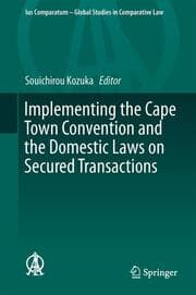 Cover von Implementing the Cape Town Convention and the Domestic Laws on Secured Transactions