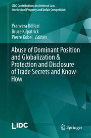 Cover von Abuse of Dominant Position and Globalization & Protection and Disclosure of Trade Secrets and Know-How