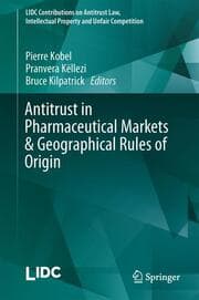 Cover von Antitrust in Pharmaceutical Markets & Geographical Rules of Origin