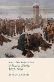 Cover von The Mass Deportation of Poles to Siberia, 1863-1880
