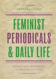 Cover von Feminist Periodicals and Daily Life