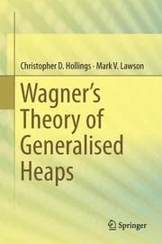 Cover von Wagners Theory of Generalised Heaps