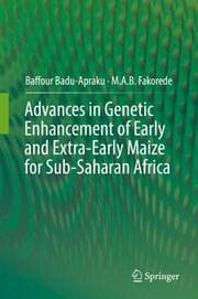 Cover von Advances in Genetic Enhancement of Early and Extra-Early Maize for Sub-Saharan Africa