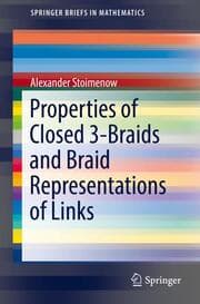 Cover von Properties of Closed 3-Braids and Braid Representations of Links