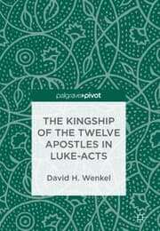 Cover von The Kingship of the Twelve Apostles in Luke-Acts