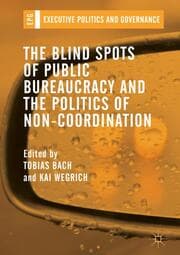 Cover von The Blind Spots of Public Bureaucracy and the Politics of NonCoordination
