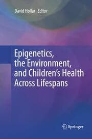Cover von Epigenetics, the Environment, and Childrens Health Across Lifespans
