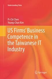 Cover von US Firms Business Competence in the Taiwanese IT Industry