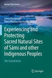 Cover von Experiencing and Protecting Sacred Natural Sites of Sámi and other Indigenous Peoples