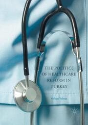Cover von The Politics of Healthcare Reform in Turkey
