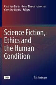 Cover von Science Fiction, Ethics and the Human Condition