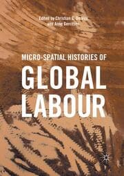Cover von Micro-Spatial Histories of Global Labour