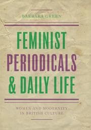 Cover von Feminist Periodicals and Daily Life
