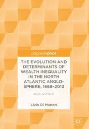 Cover von The Evolution and Determinants of Wealth Inequality in the North Atlantic Anglo-Sphere, 1668-2013