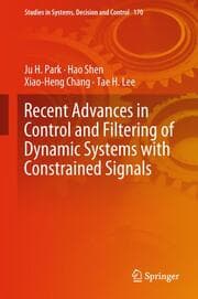 Cover von Recent Advances in Control and Filtering of Dynamic Systems with Constrained Signals