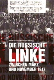 Cover von Die russische Linke zwischen März und November 1917