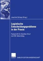 Cover von Logistische Entscheidungsprobleme in der Praxis