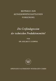 Cover von Die Größendegression der technischen Produktionsmittel