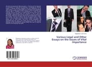 Cover von Various Legal and Other Essays on the Issues of Vital Importance