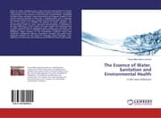 Cover von The Essence of Water, Sanitation and Environmental Health