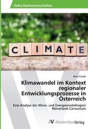 Cover von Klimawandel im Kontext regionaler Entwicklungsprozesse in Österreich