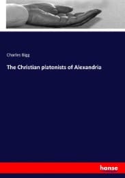 Cover von The Christian platonists of Alexandria