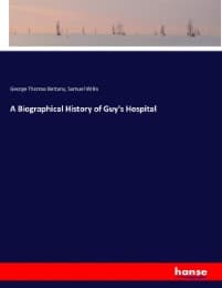 Cover von A Biographical History of Guy's Hospital