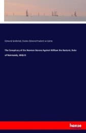 Cover von The Conspiracy of the Norman Barons Against William the Bastard, Duke of Normandy, MXLVII