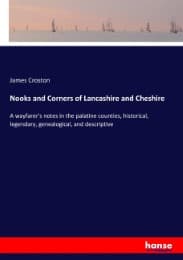 Cover von Nooks and Corners of Lancashire and Cheshire