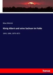 Cover von König Albert und seine Sachsen im Felde