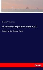 Cover von An Authentic Exposition of the K.G.C.